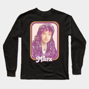 Richard Marx \ 80s Retro / Pop Music Fan Design Long Sleeve T-Shirt